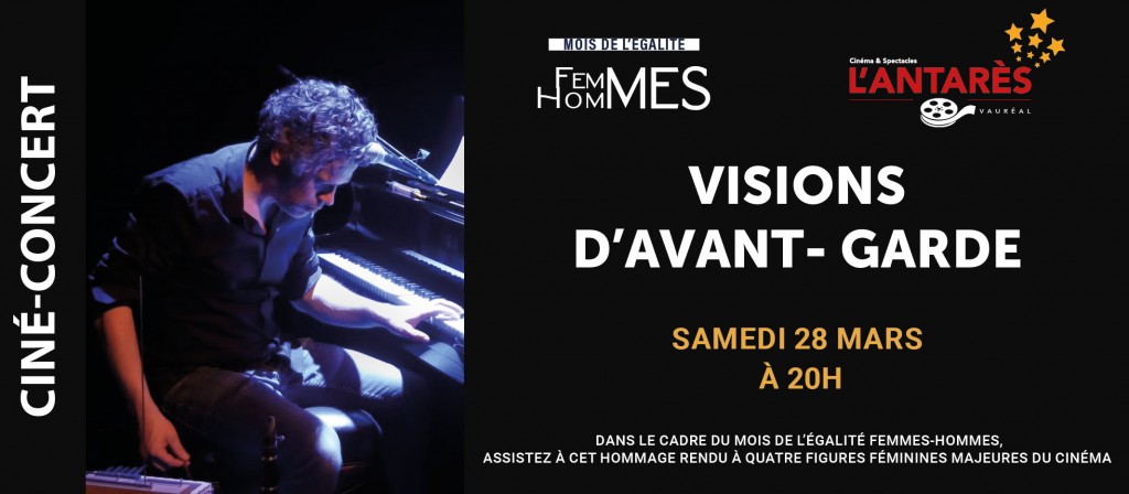 actualité CINÉ-CONCERT : VISIONS D'AVANT GARDE