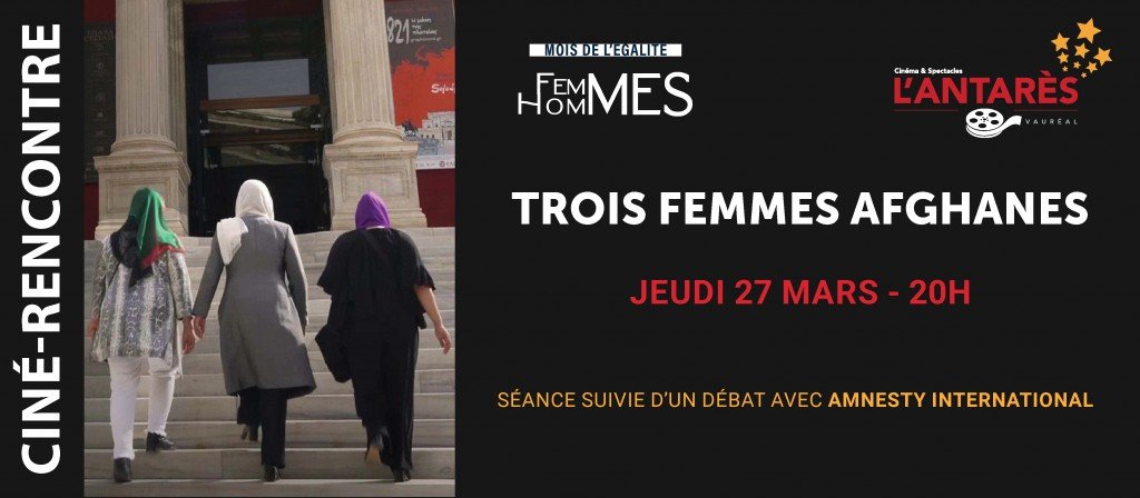actualité CINE RENCONTRE : 3 FEMMES AFGHANES